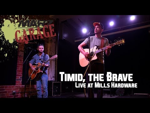 Timid the Brave, Live at Mills Hardware: Marz Garage S4 E1